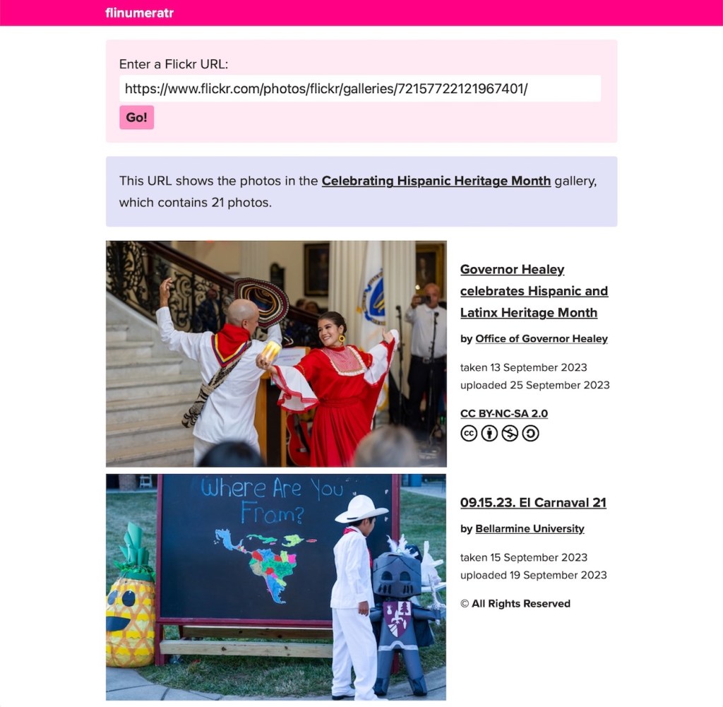 Screenshot of flinumeratr. It's a web app with a single input field at the top, into which somebody has entered a Flickr URL. Below the input form is a purple box explaining that this URL shows the photos in a gallery about celebrating Hispanic Heritage Month, and then two photos from the gallery.